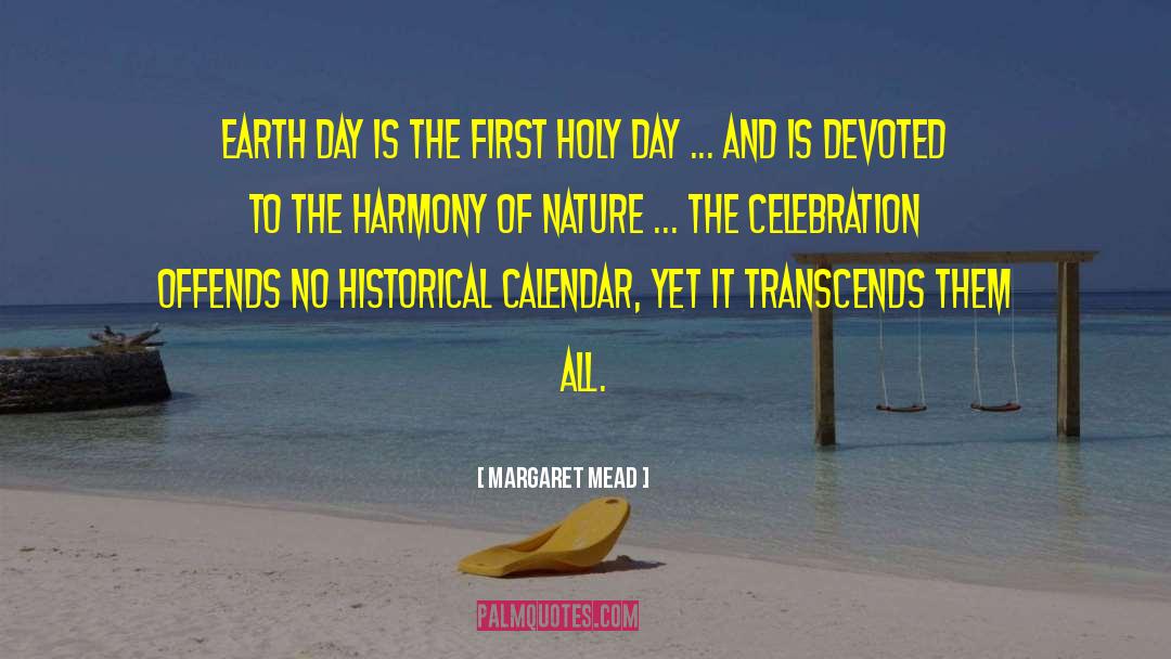 Holy Days quotes by Margaret Mead