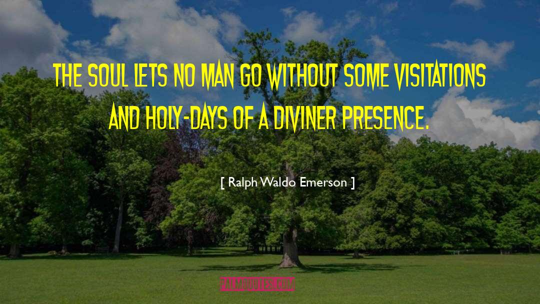 Holy Days quotes by Ralph Waldo Emerson