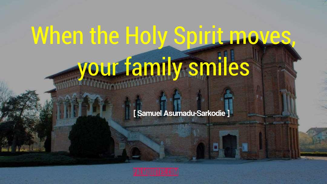 Holy Family Of Nazareth quotes by Samuel Asumadu-Sarkodie