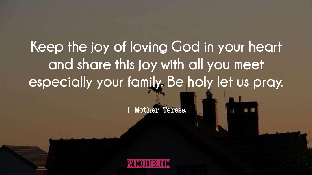 Holy Family Of Nazareth quotes by Mother Teresa