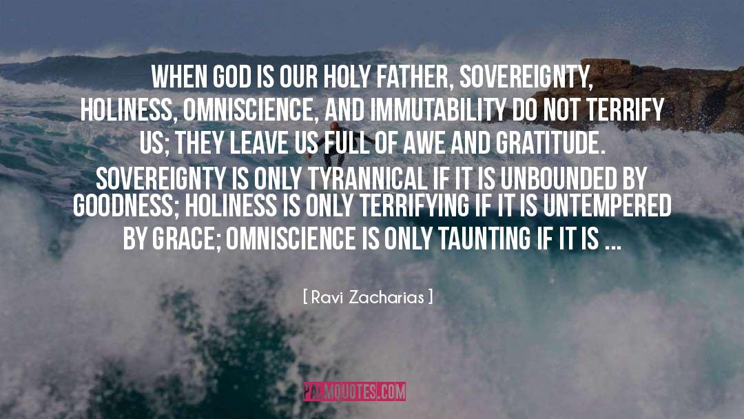 Holy Father quotes by Ravi Zacharias