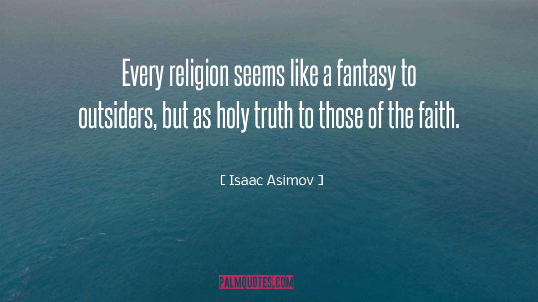 Holy Fool quotes by Isaac Asimov