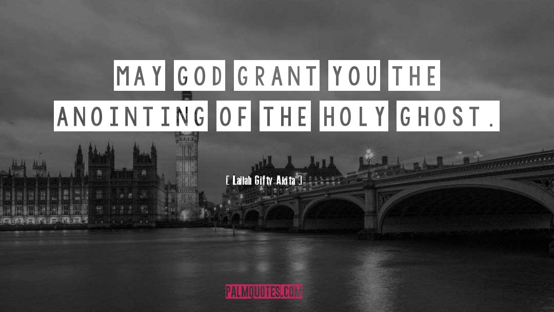 Holy Ghost quotes by Lailah Gifty Akita