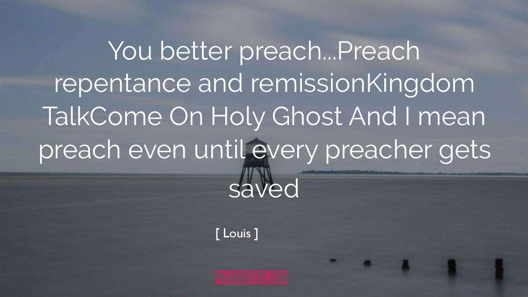 Holy Ghost quotes by Louis