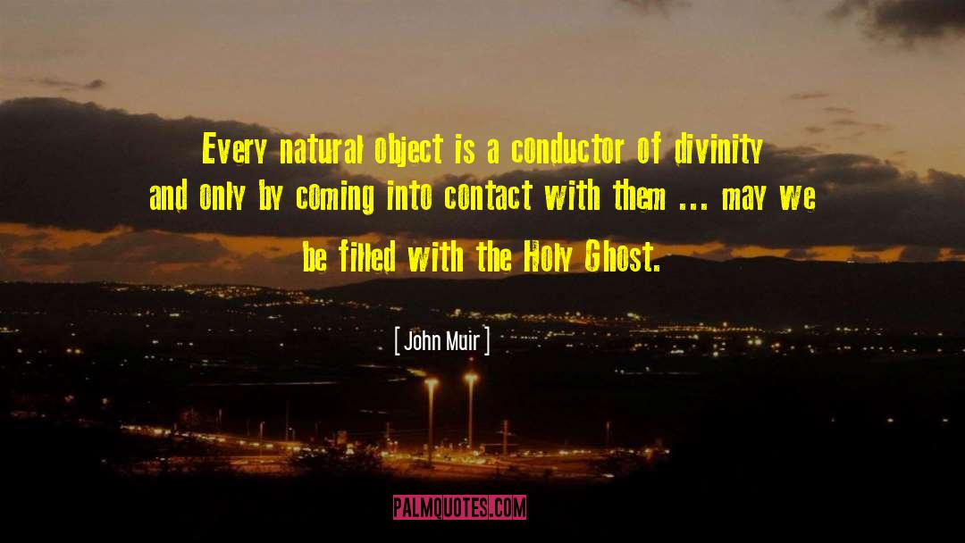 Holy Ghost quotes by John Muir
