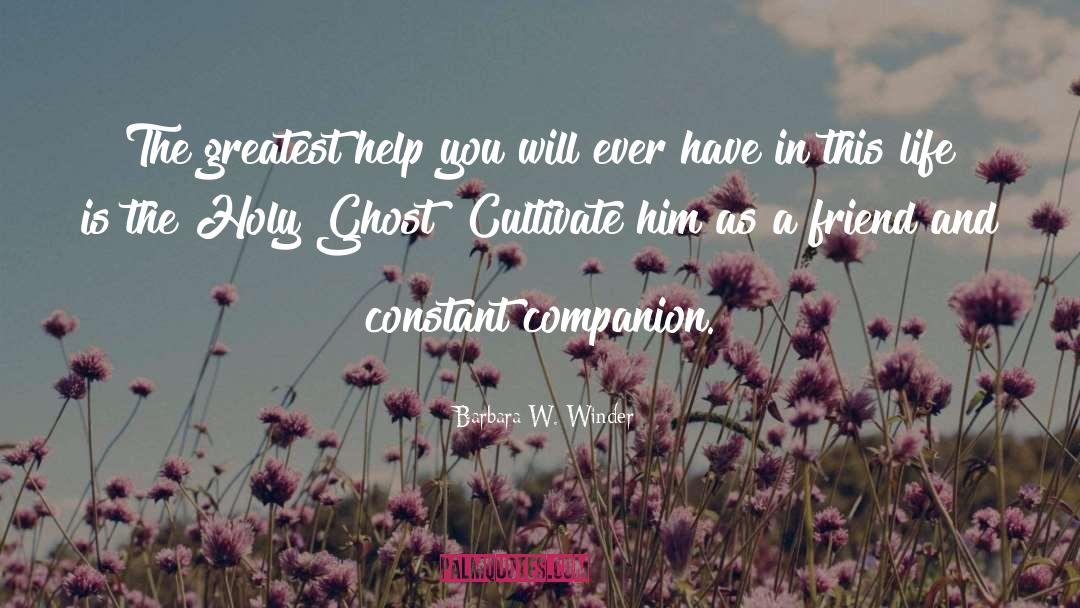 Holy Ghost quotes by Barbara W. Winder