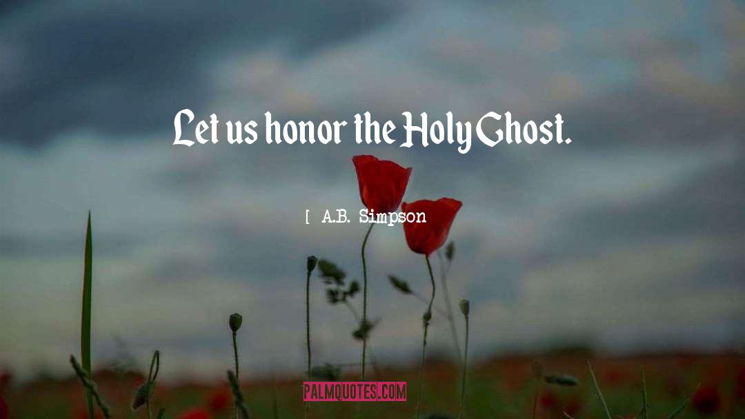 Holy Ghost quotes by A.B. Simpson