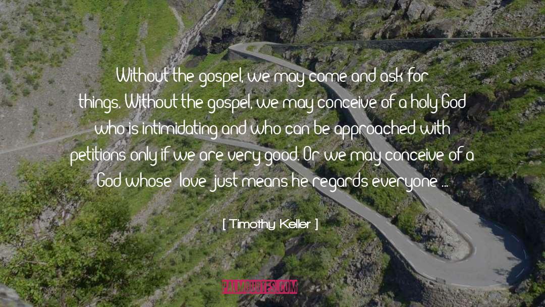 Holy God quotes by Timothy Keller