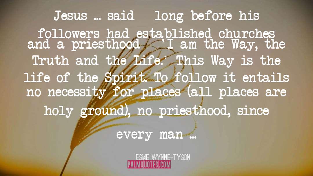 Holy Ground quotes by Esme Wynne-Tyson