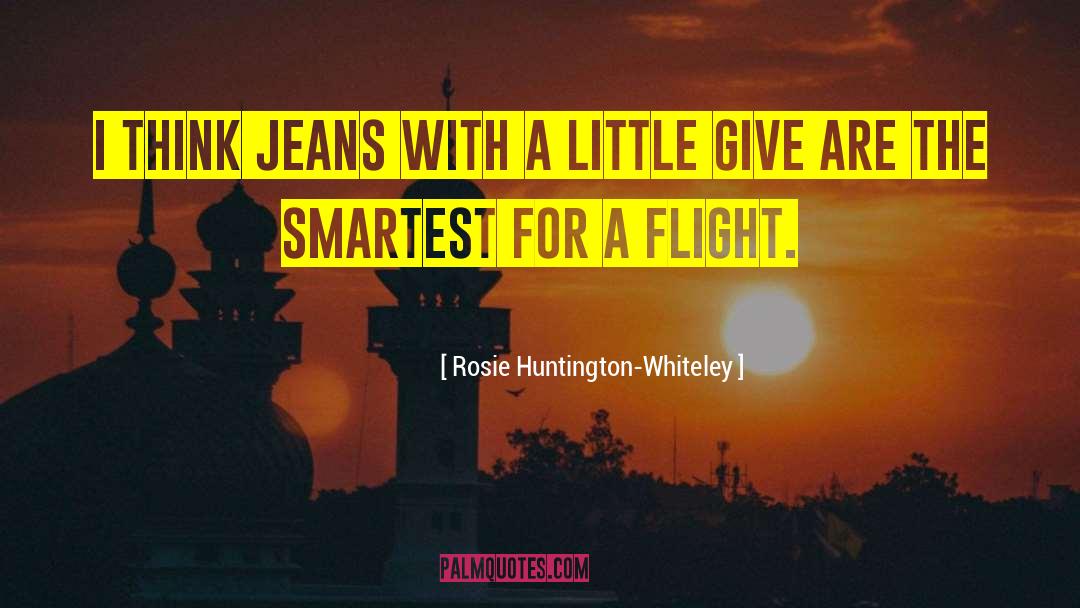 Holy Jeans quotes by Rosie Huntington-Whiteley