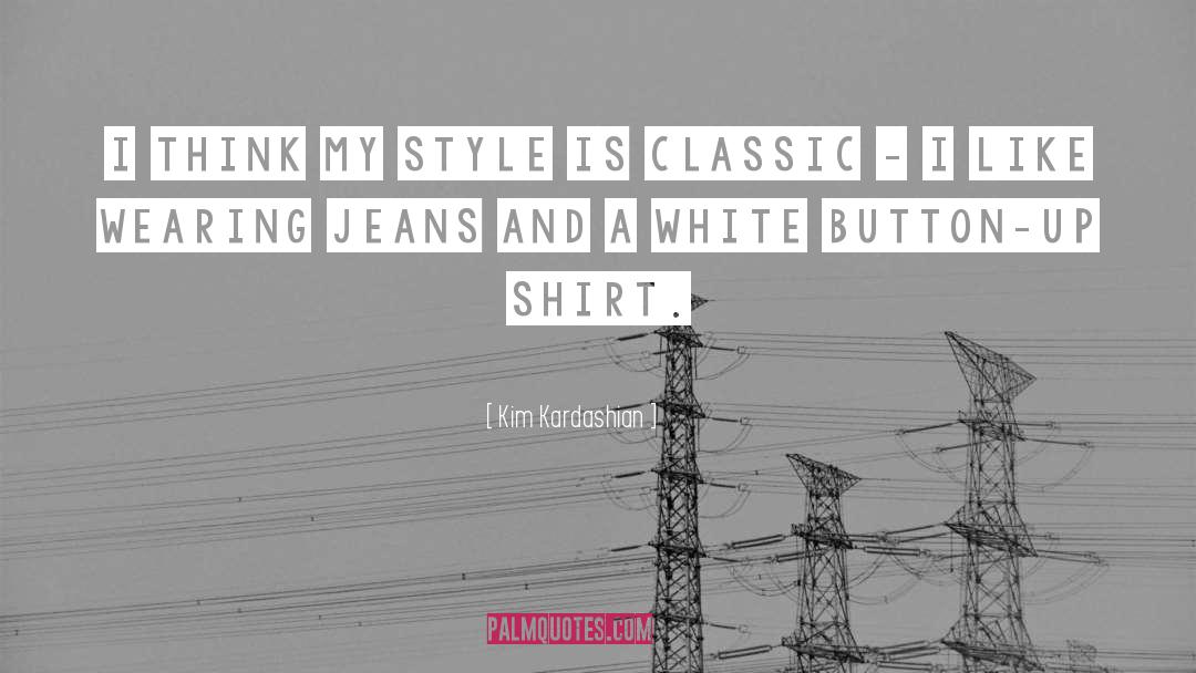 Holy Jeans quotes by Kim Kardashian