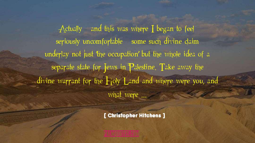 Holy Land quotes by Christopher Hitchens