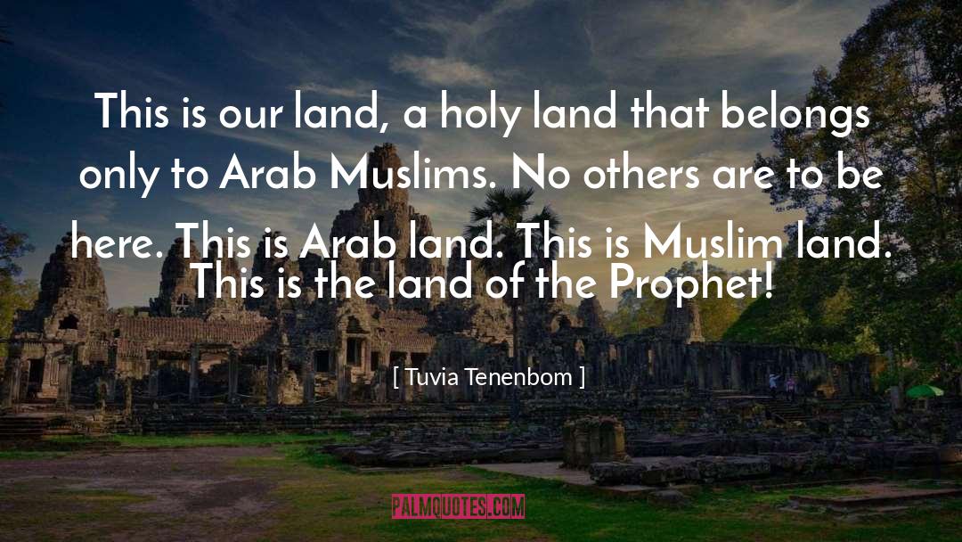 Holy Land quotes by Tuvia Tenenbom