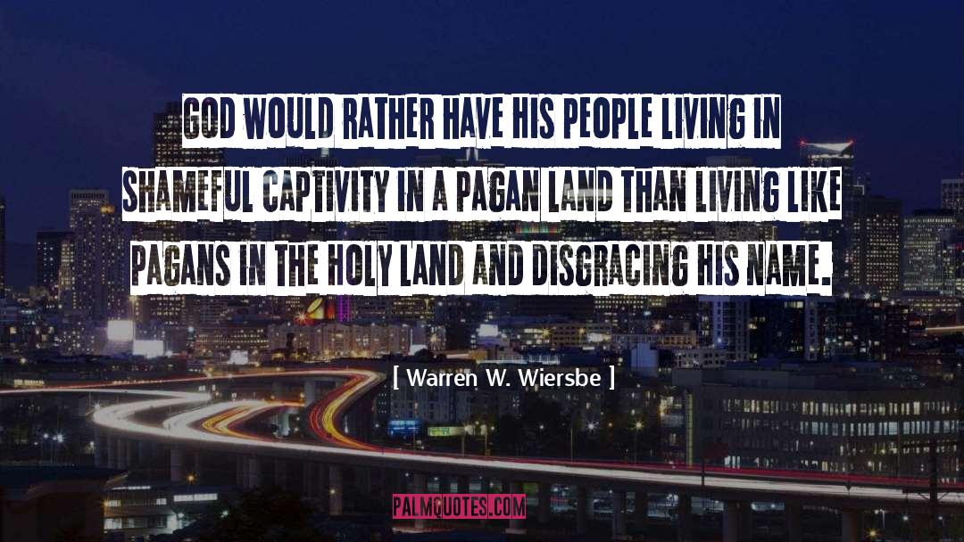 Holy Land quotes by Warren W. Wiersbe