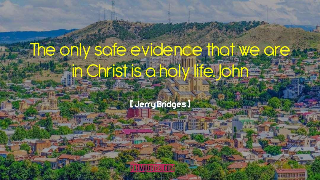 Holy Life quotes by Jerry Bridges