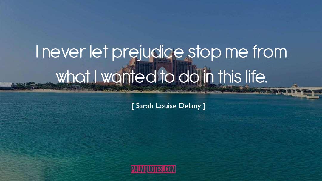 Holy Life quotes by Sarah Louise Delany