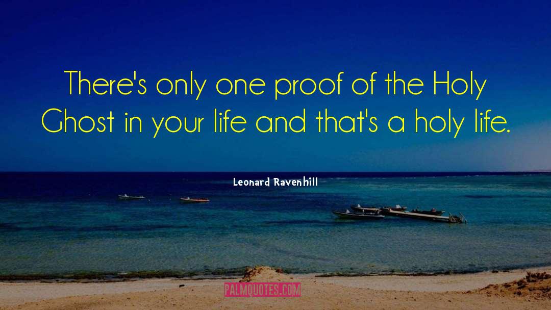 Holy Life quotes by Leonard Ravenhill