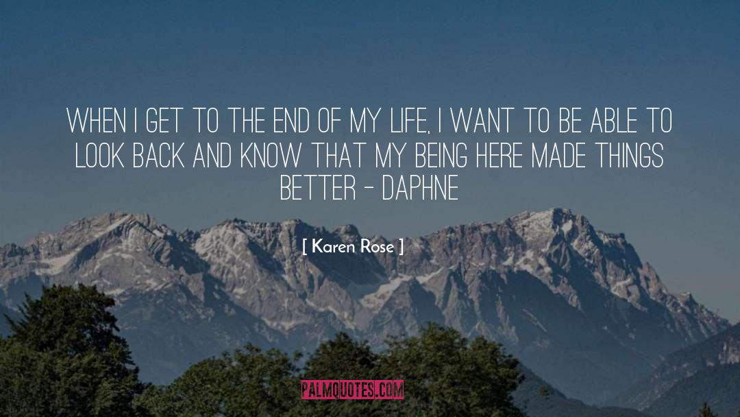 Holy Life quotes by Karen Rose