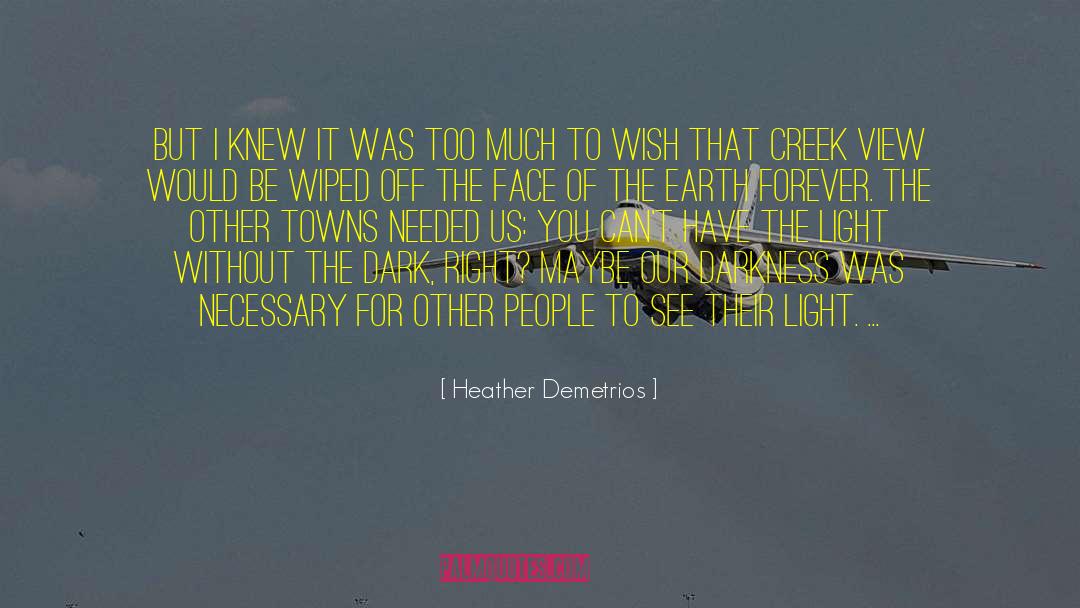 Holy Light quotes by Heather Demetrios
