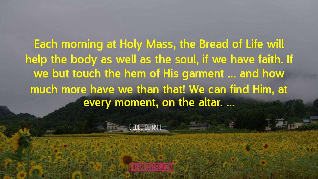 Holy Mass quotes by Edel Quinn