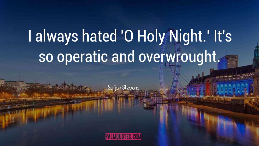 Holy Night quotes by Sufjan Stevens