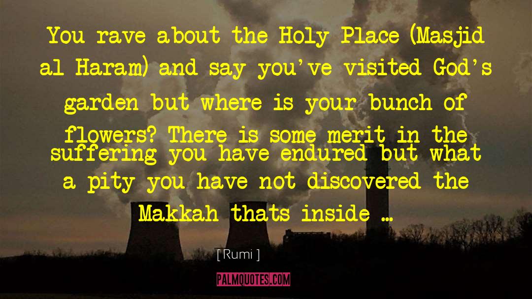 Holy Place quotes by Rumi