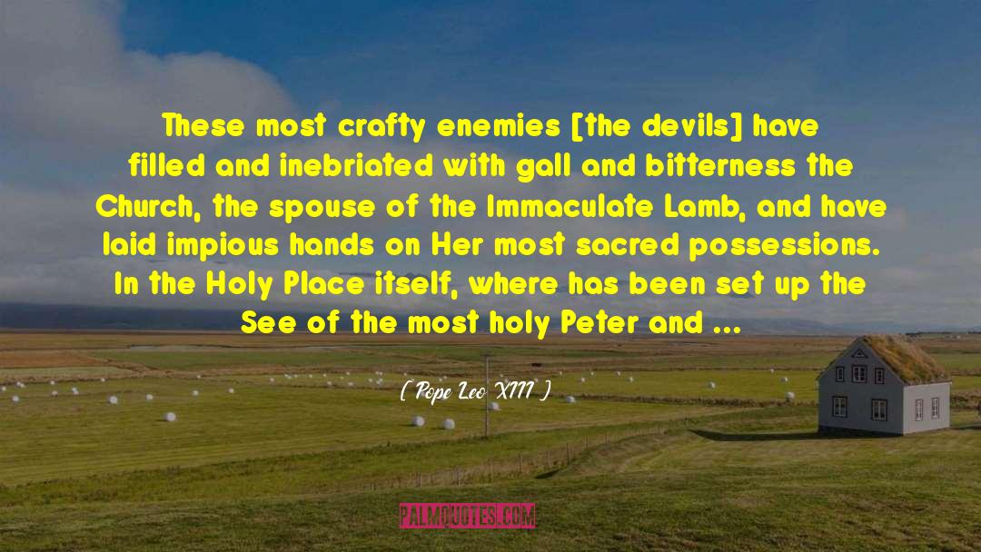 Holy Place quotes by Pope Leo XIII