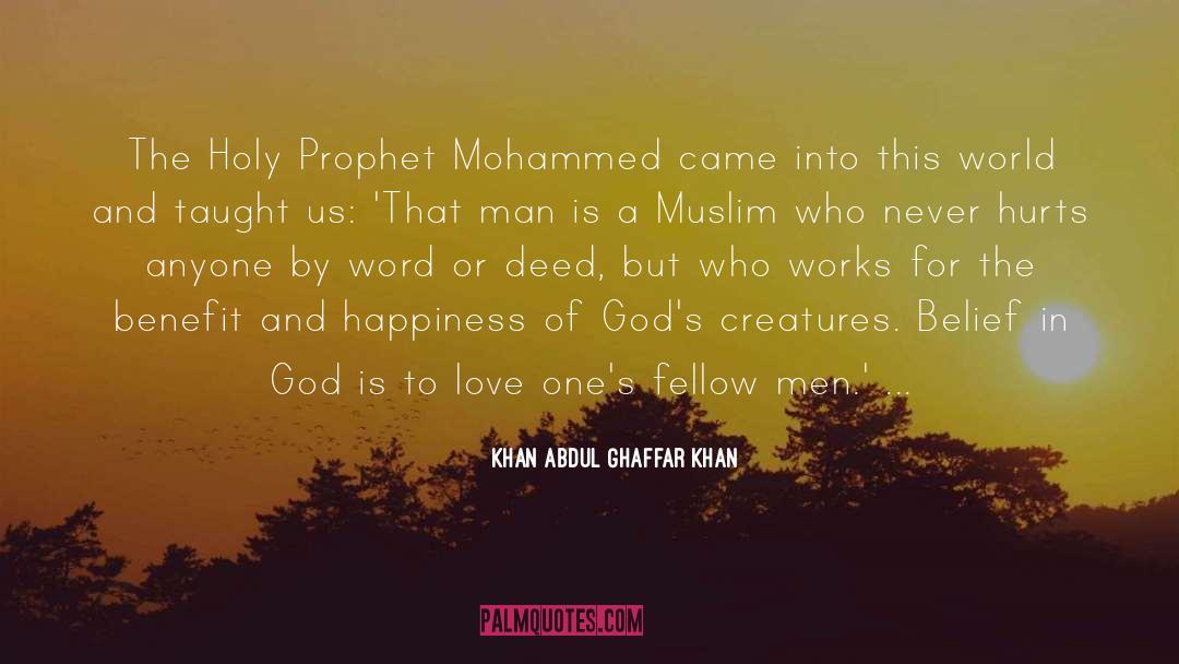Holy Prophet quotes by Khan Abdul Ghaffar Khan