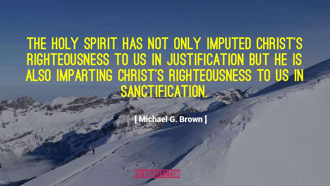 Holy Prophet quotes by Michael G. Brown