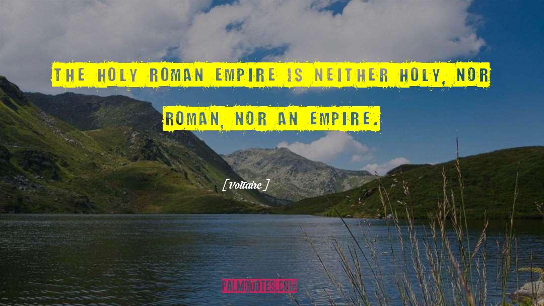 Holy Roman Emperor quotes by Voltaire
