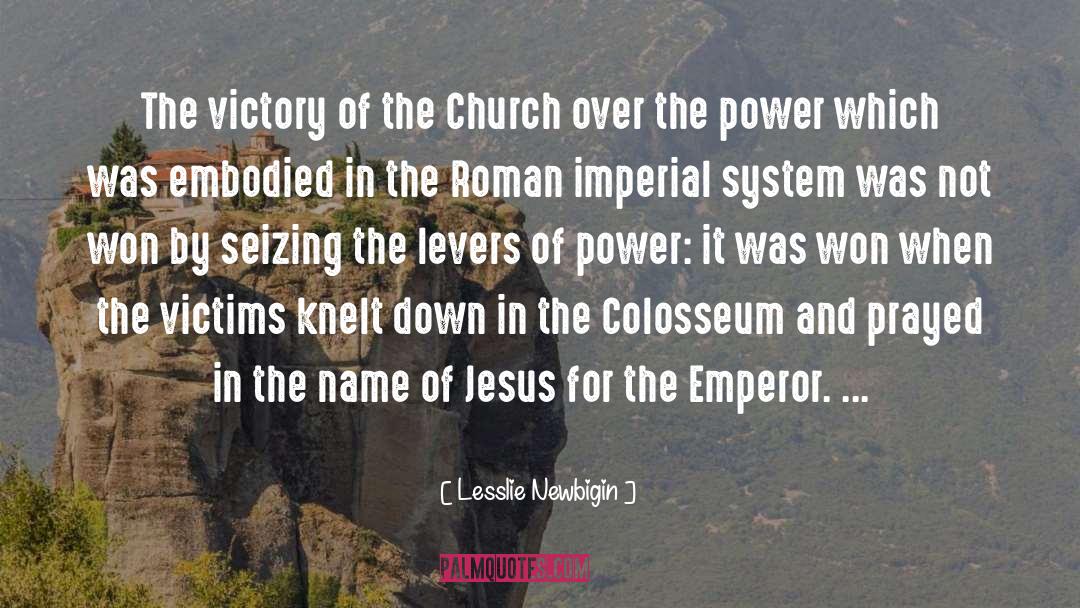 Holy Roman Emperor quotes by Lesslie Newbigin