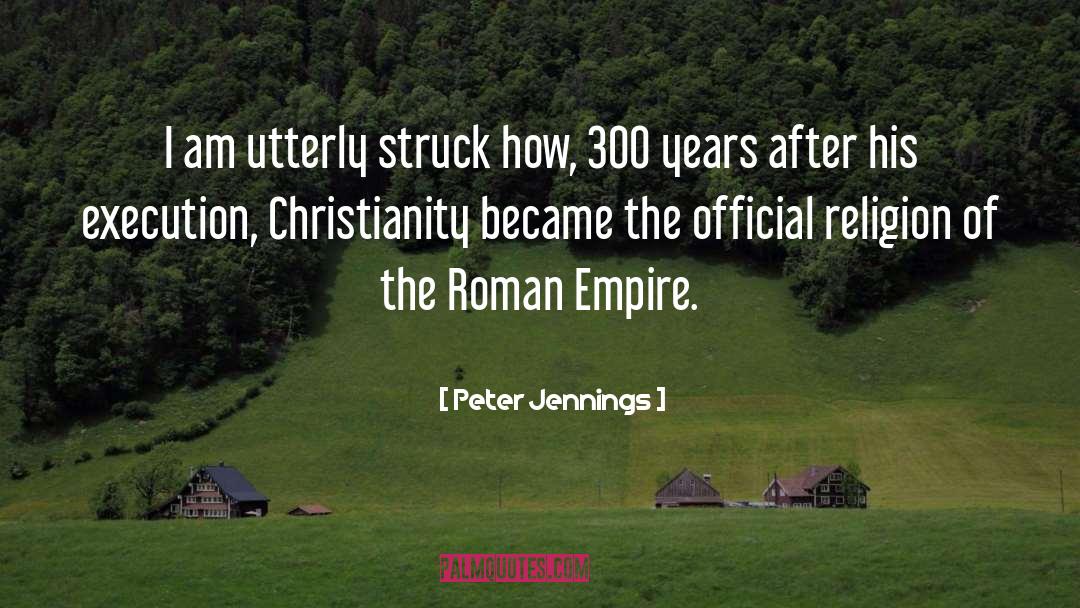 Holy Roman Empire quotes by Peter Jennings