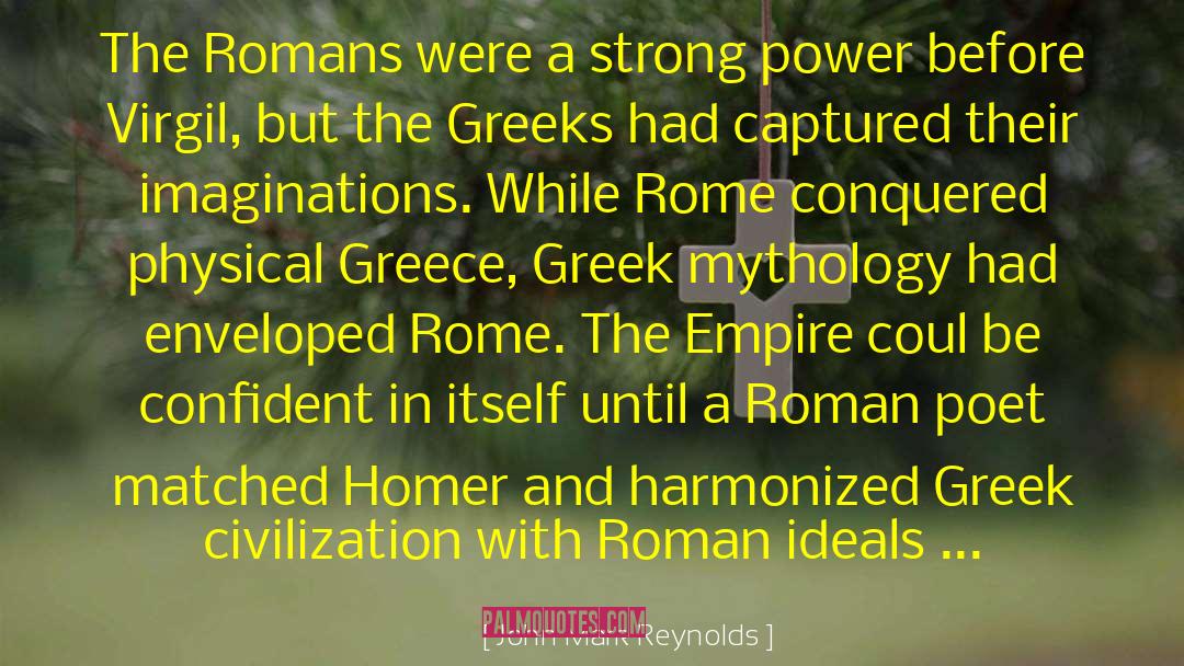 Holy Roman Empire quotes by John Mark Reynolds