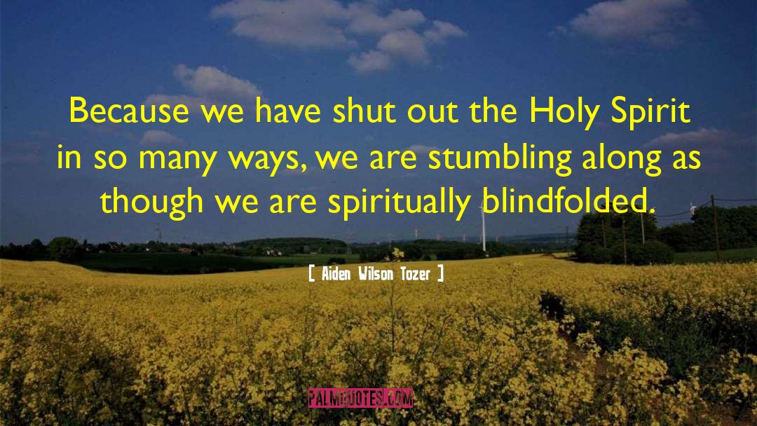 Holy S quotes by Aiden Wilson Tozer