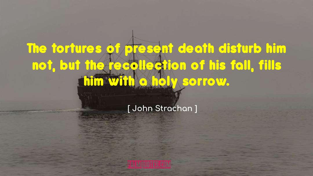 Holy S quotes by John Strachan