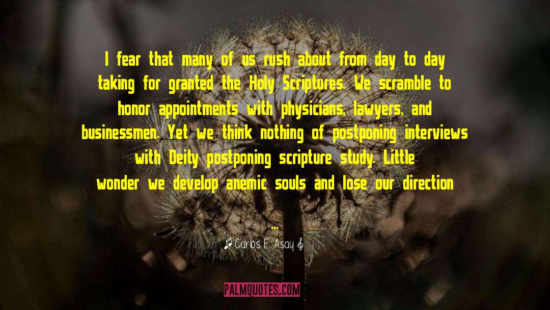 Holy Scriptures quotes by Carlos E. Asay