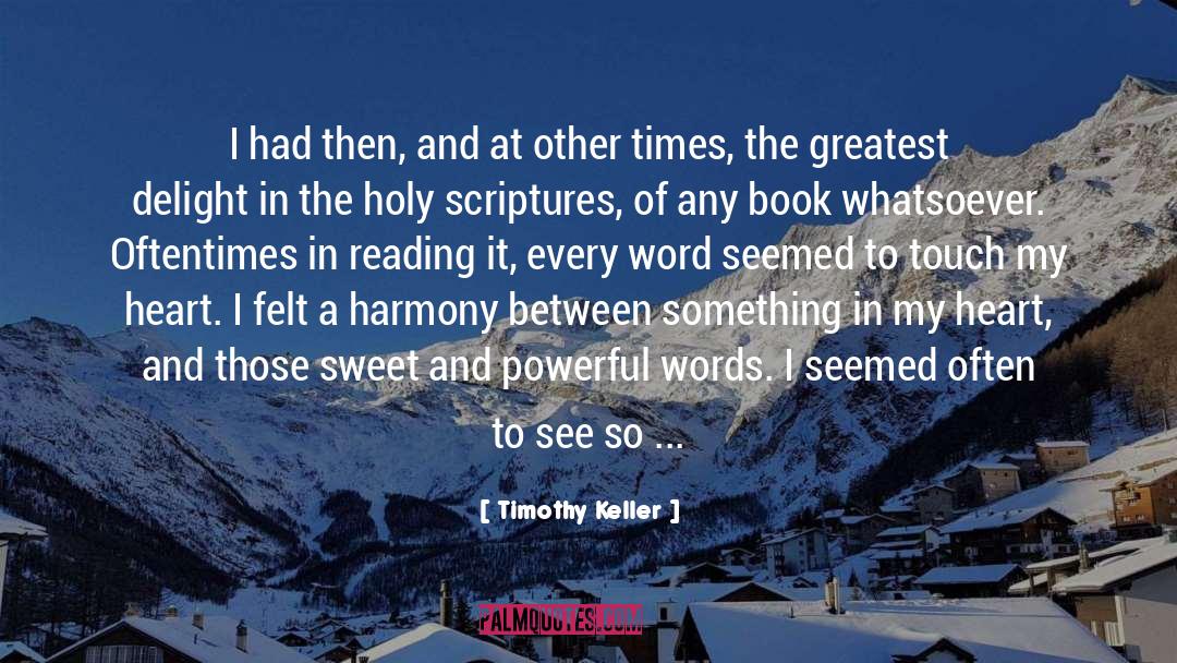 Holy Scriptures quotes by Timothy Keller