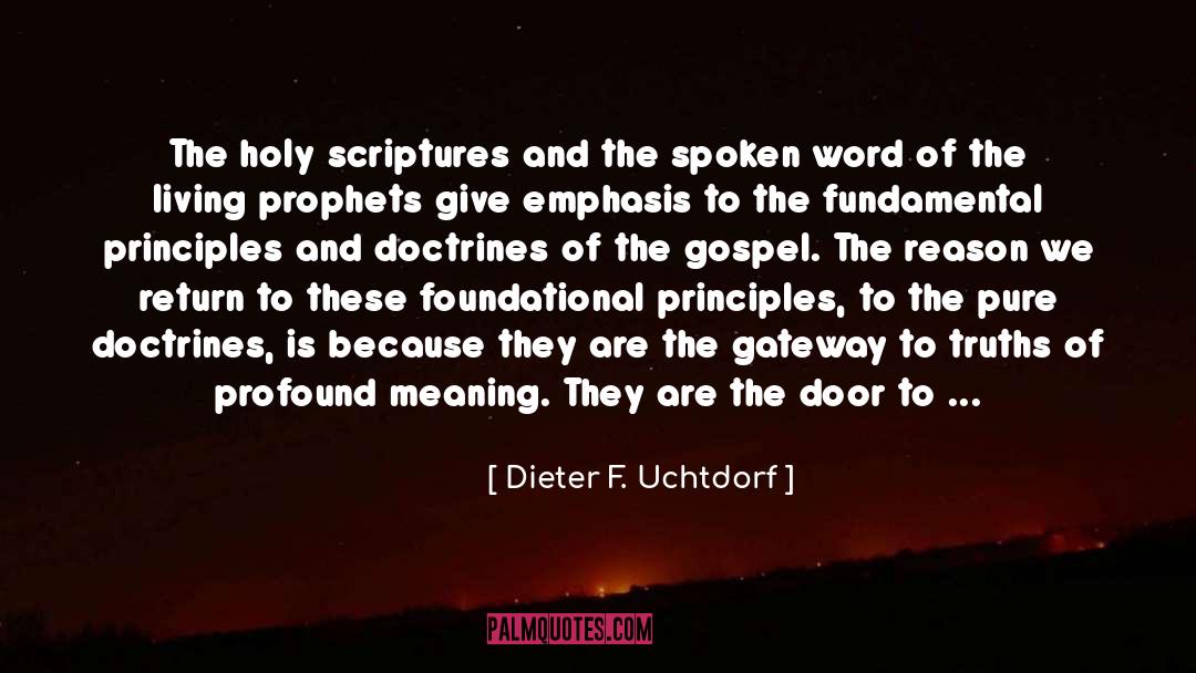 Holy Scriptures quotes by Dieter F. Uchtdorf