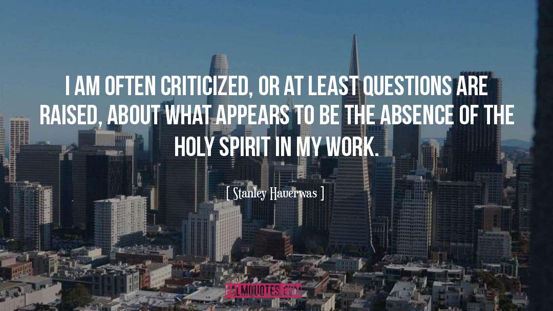 Holy Spirit Anointing quotes by Stanley Hauerwas