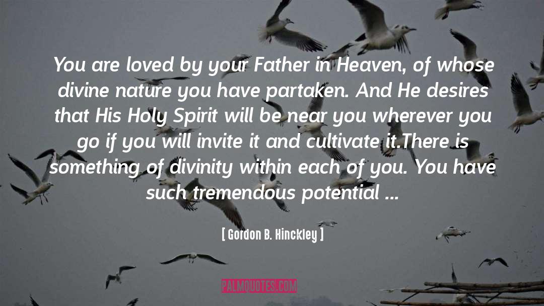 Holy Spirit Anointing quotes by Gordon B. Hinckley