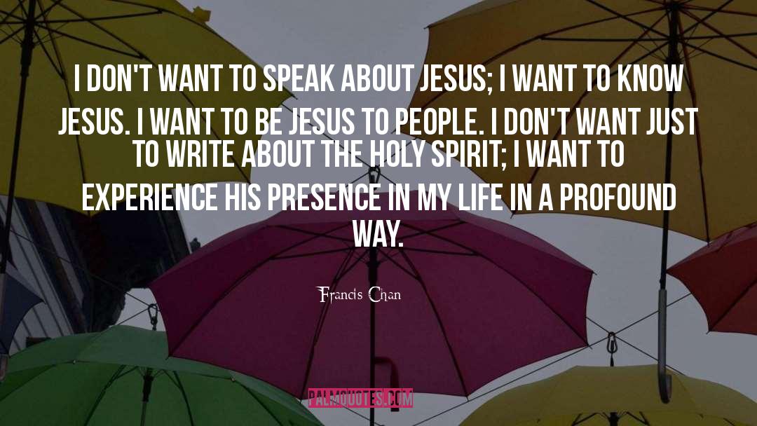 Holy Trinity quotes by Francis Chan