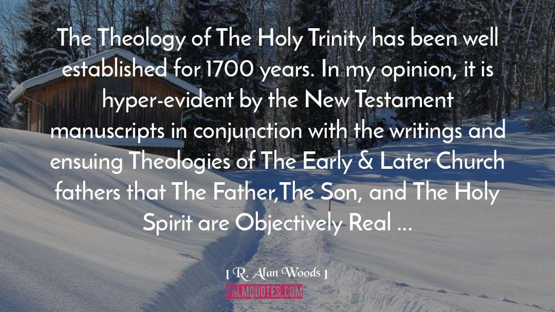 Holy Trinity quotes by R. Alan Woods