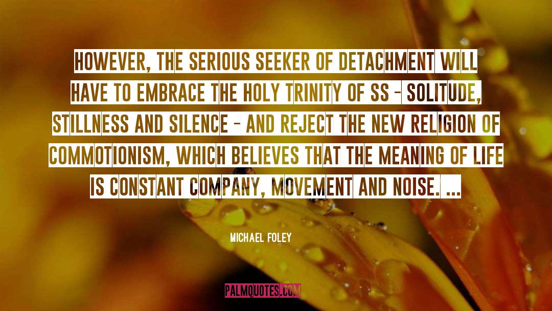 Holy Trinity quotes by Michael Foley