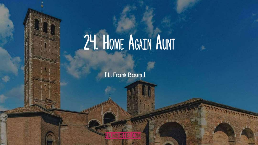 Home Again quotes by L. Frank Baum