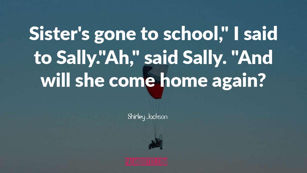 Home Again quotes by Shirley Jackson