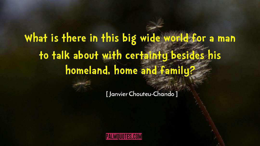 Home And Family quotes by Janvier Chouteu-Chando