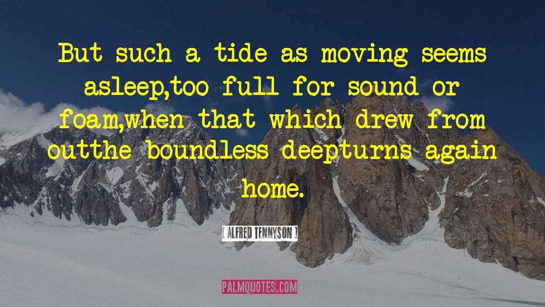 Home As Sanctuary quotes by Alfred Tennyson