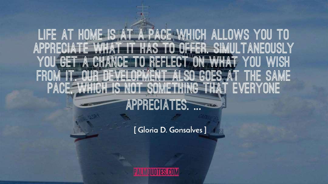 Home Away From Home quotes by Gloria D. Gonsalves