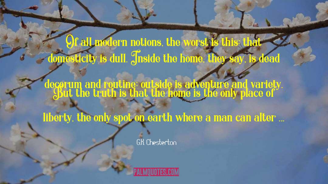 Home Base quotes by G.K. Chesterton