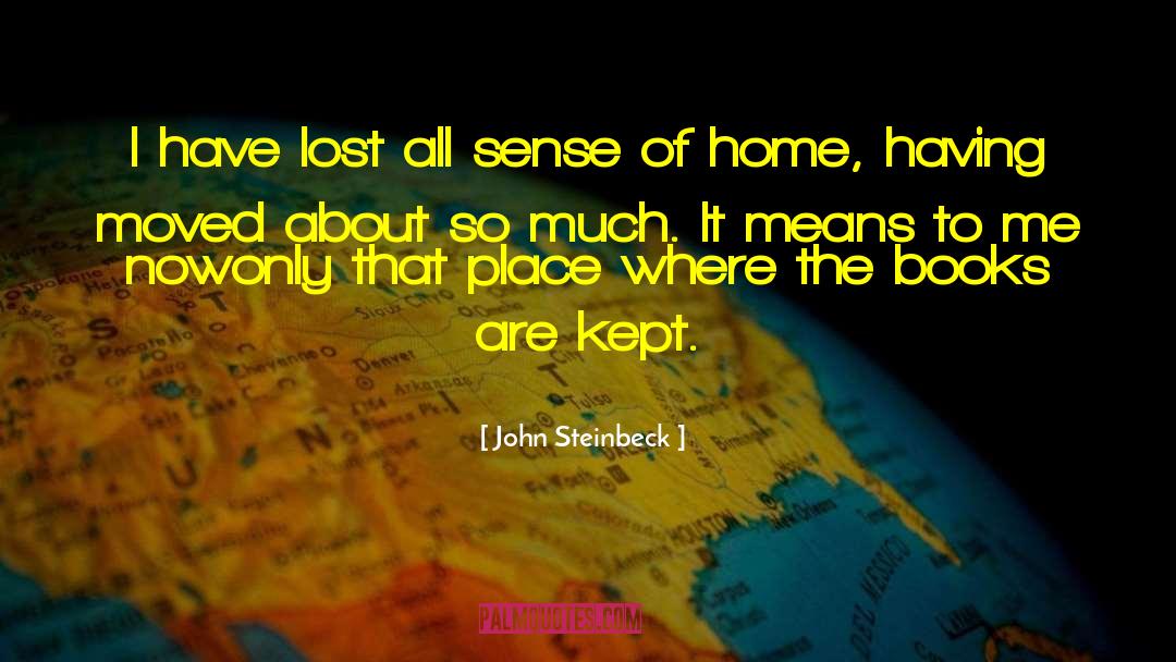 Home Books quotes by John Steinbeck